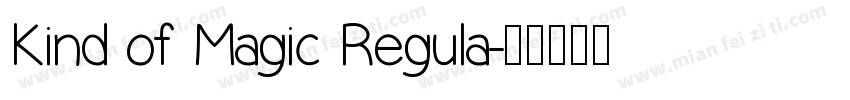 Kind of Magic Regula字体转换